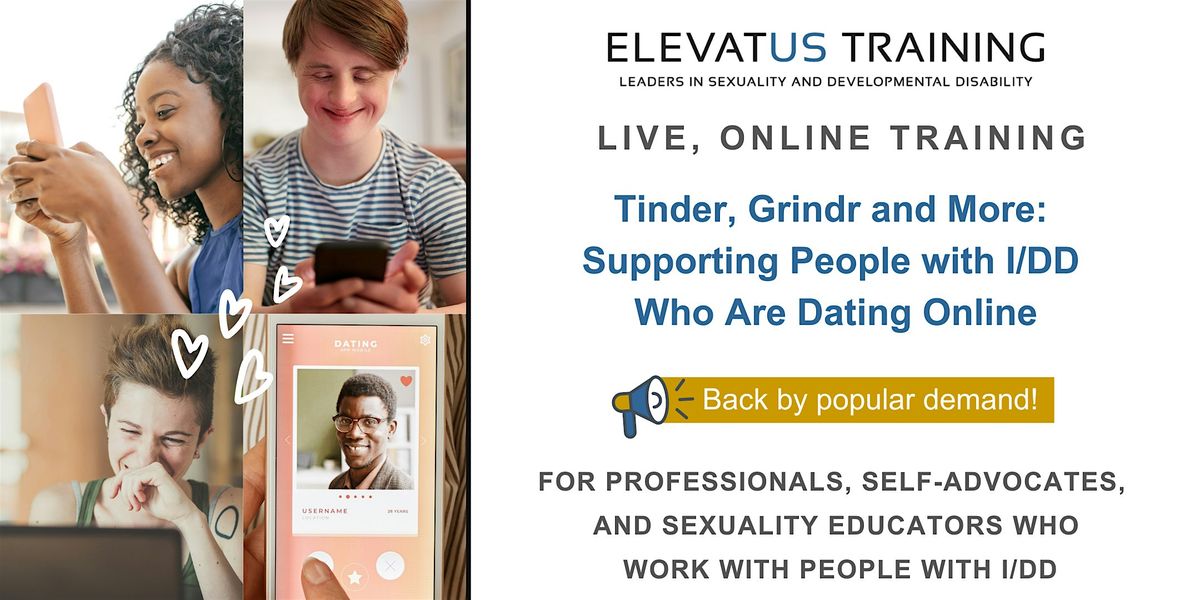 Tinder, Grindr, and More: Supporting People with I\/DD Who Are Dating Online