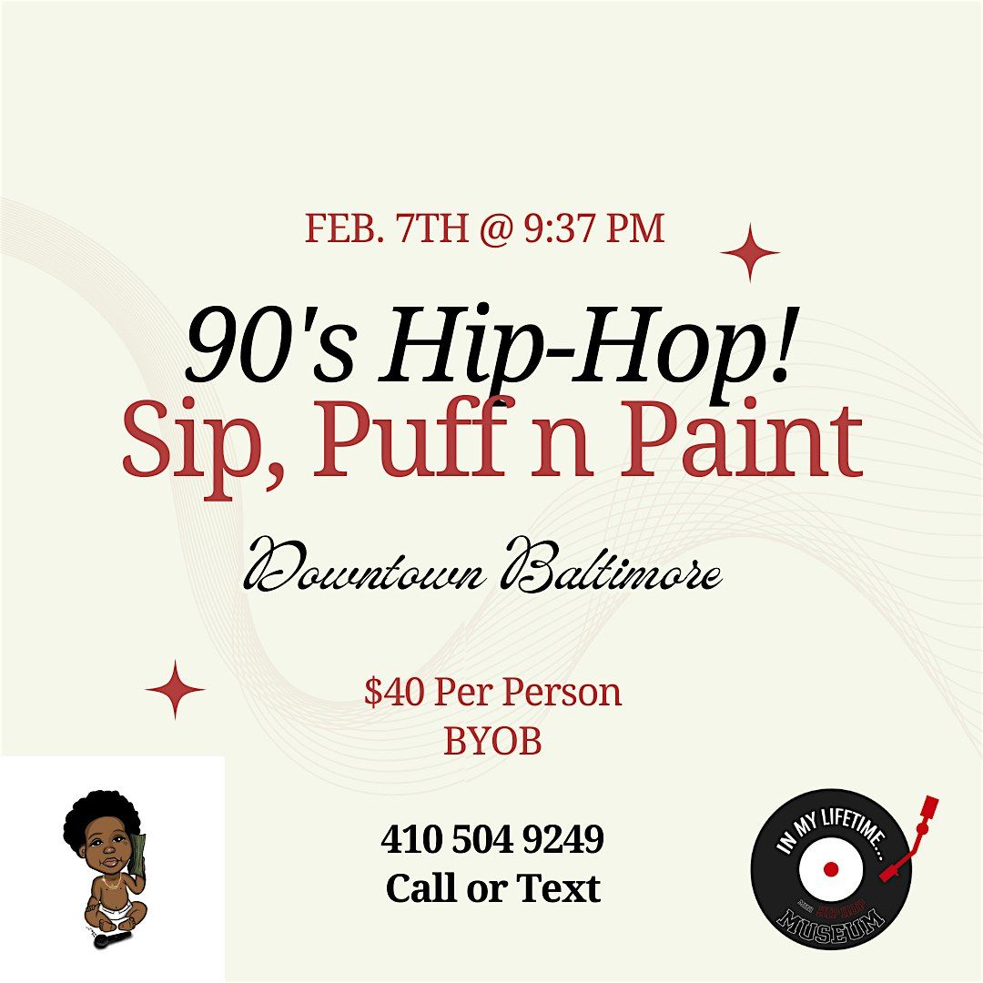 90's Hip-Hop! Sip, Puff n Paint