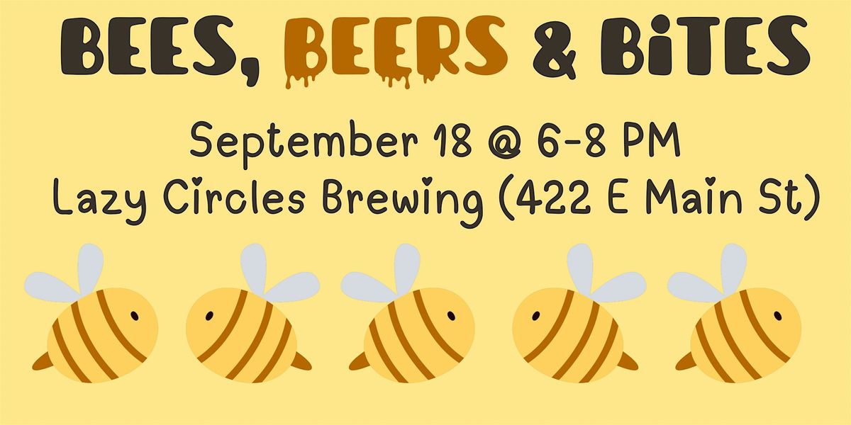 Bees, Beers & Bites