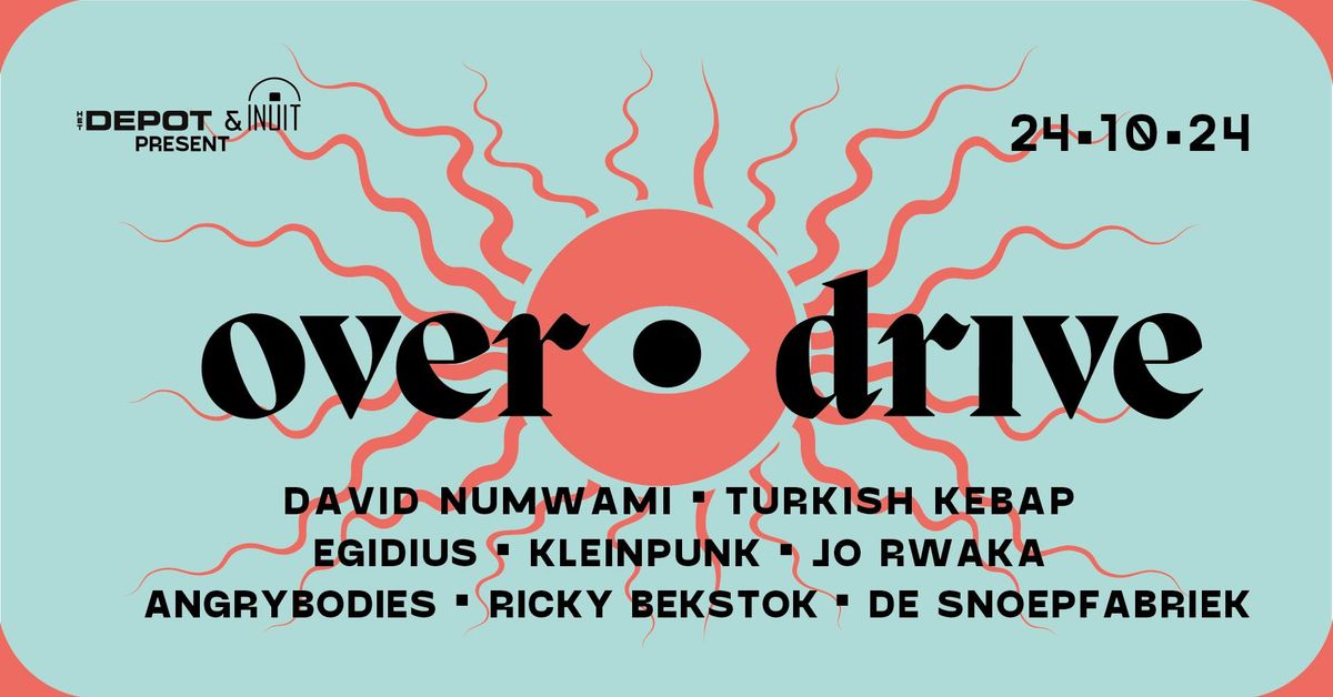 Het Depot & INUIT present overdrive