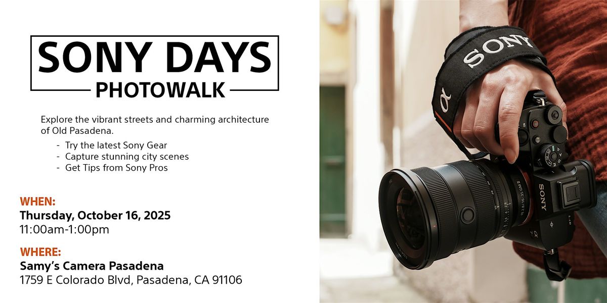 Sony PhotoWalk-  Pasadena