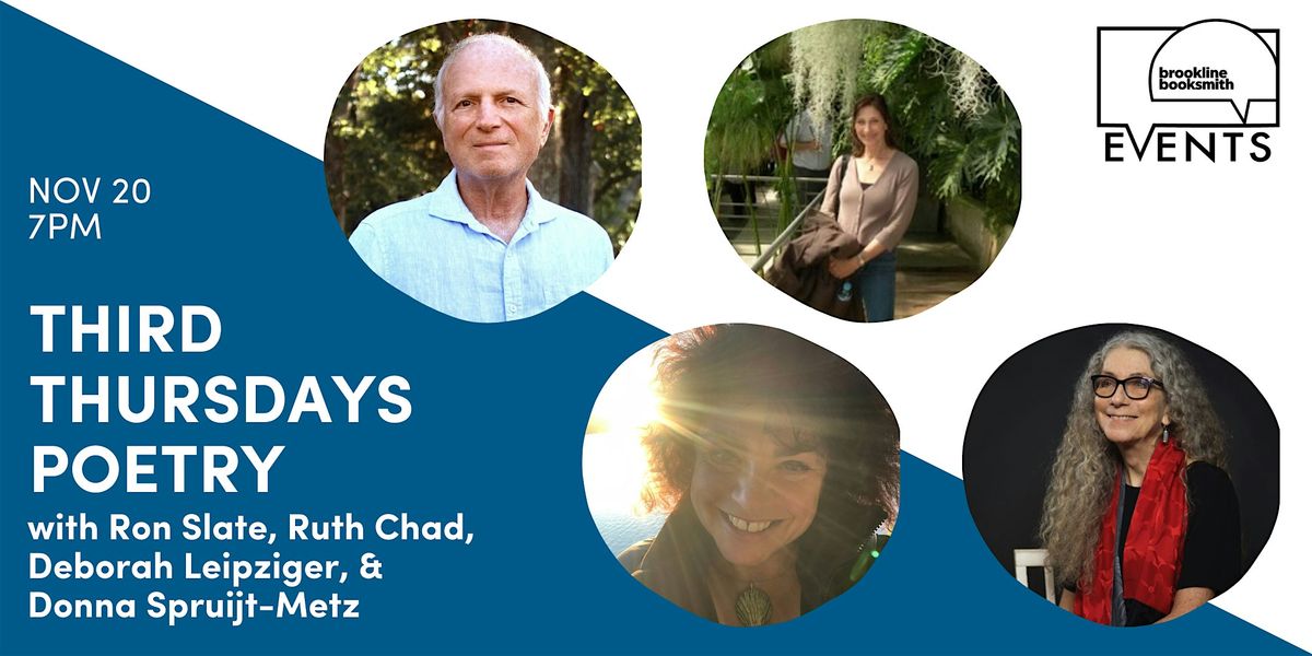 Third Thur Poetry: Deborah Leipziger\/Donna Spruijt-Metz\/Ron Slate\/Ruth Chad