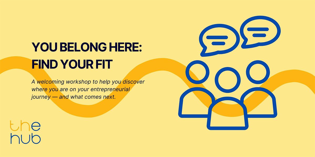 You Belong Here: Find Your Fit