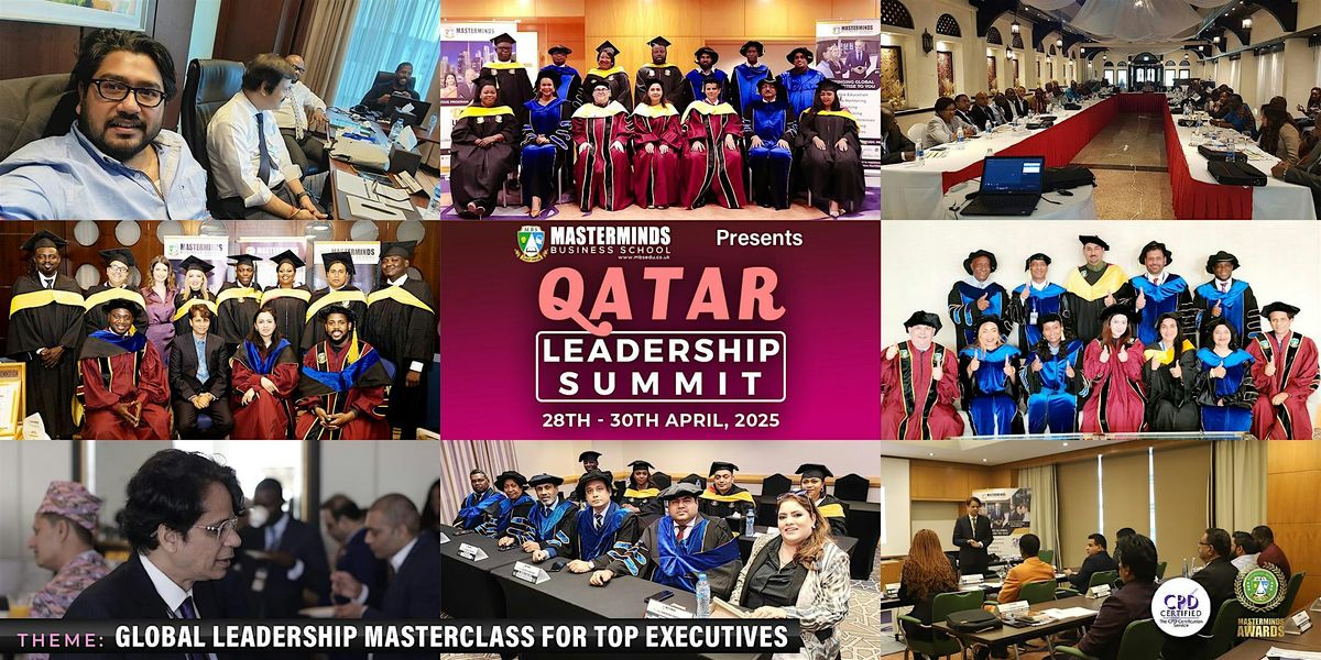 Qatar Leadership Summit, April, 2025