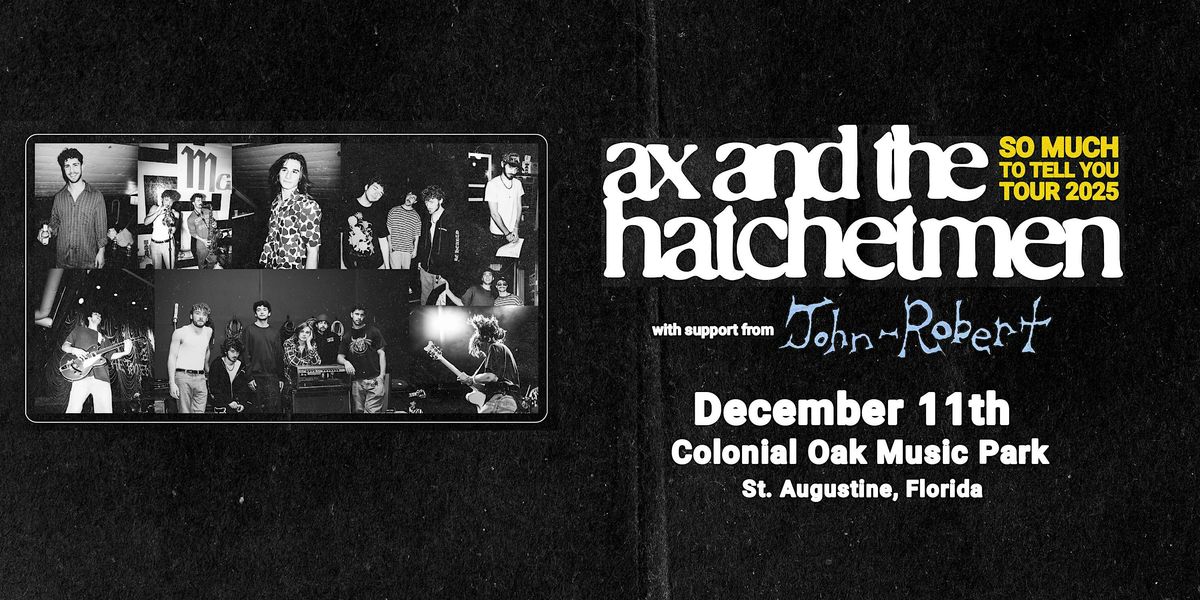 AX & THE HATCHETMEN w\/ JOHN-ROBERT - ST AUGUSTINE