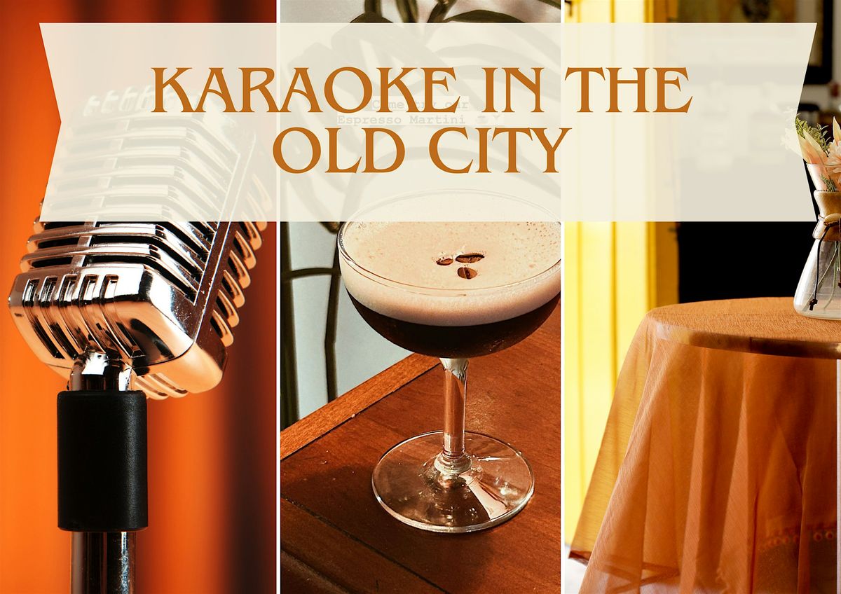 Karaoke in the Old City