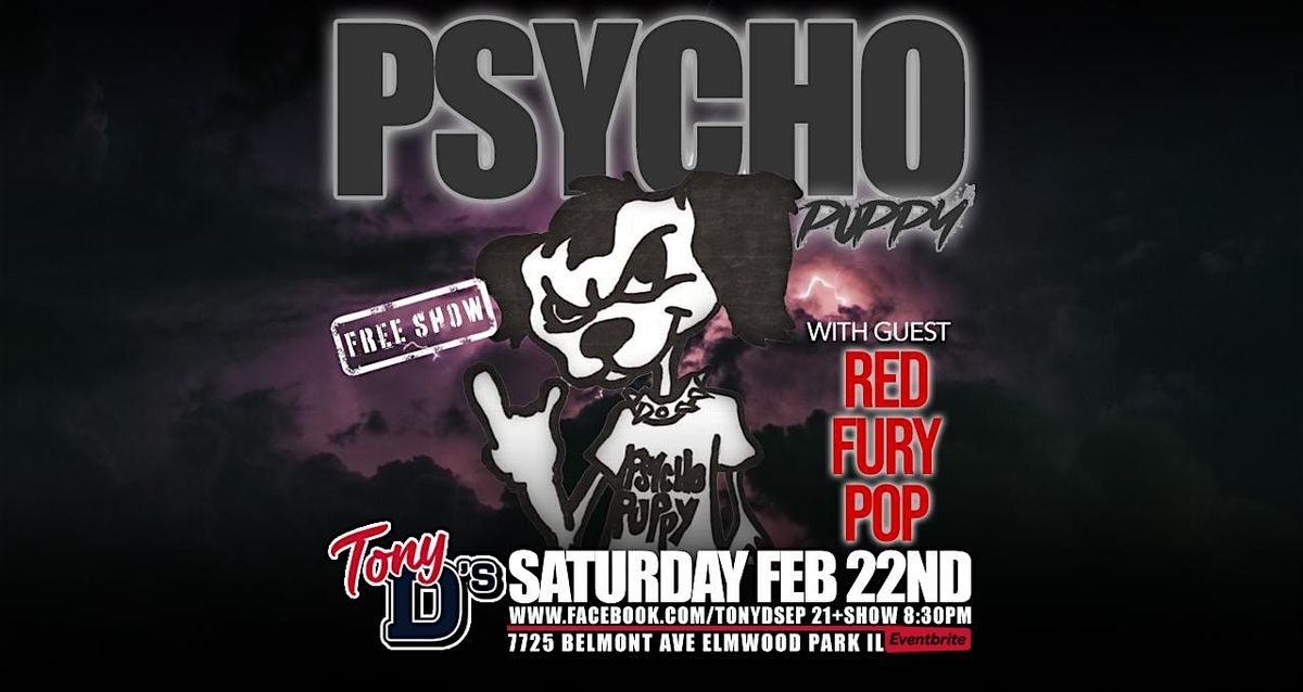 Psycho Puppy & Red Fury Pop at Tony D's