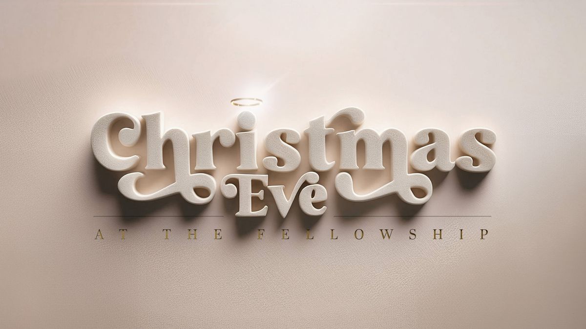 Christmas Eve at The Fellowship Church