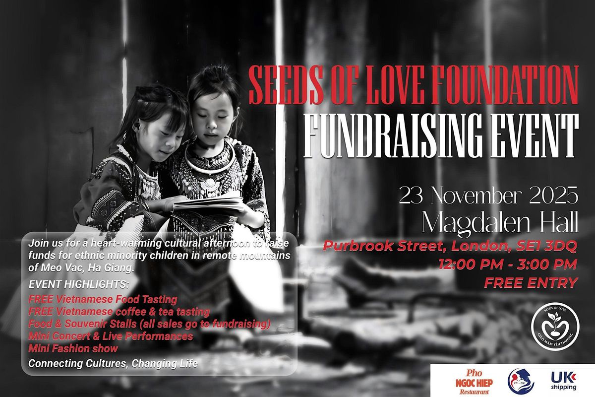 Seeds of Love Foundation \u2013 Vietnam Cultural & Fundraising Afternoon