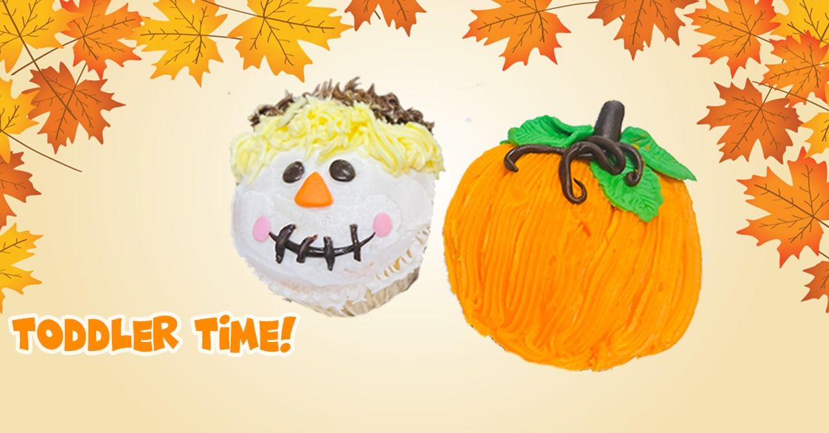 Toddler Time! Scarecrow and Pumpkin Cupcake Decorating