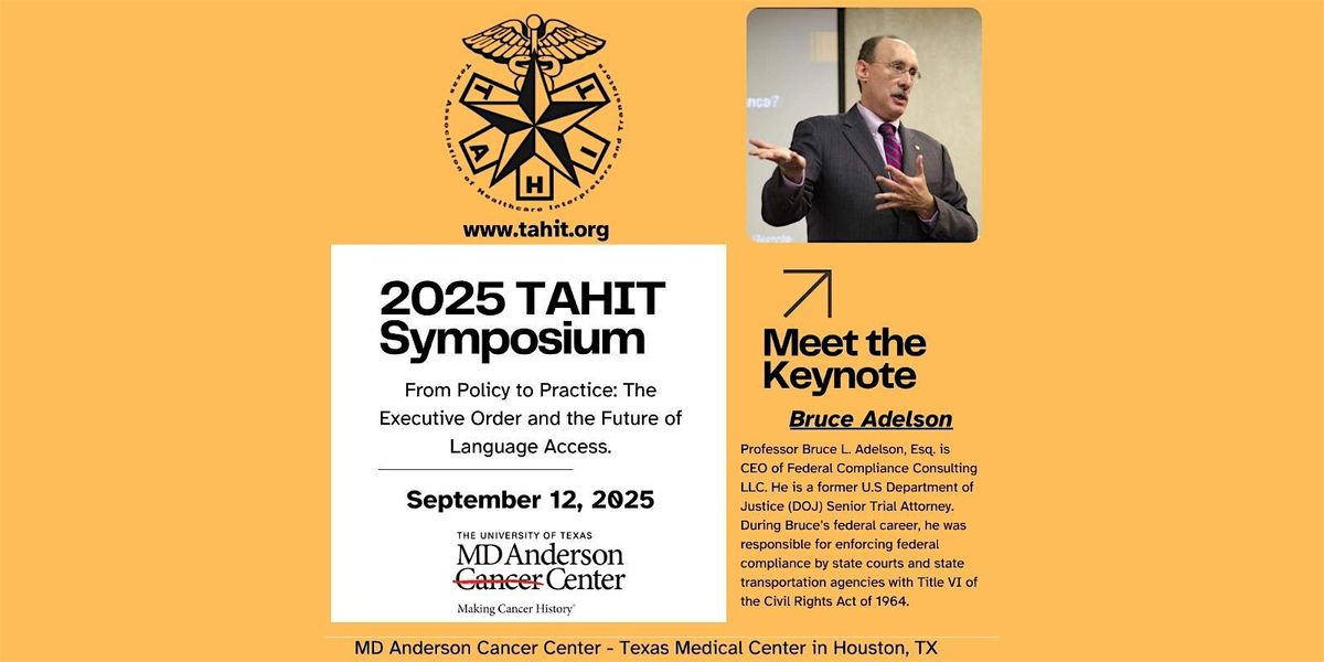 17th Annual TAHIT Language Access Symposium- Houston, Texas.