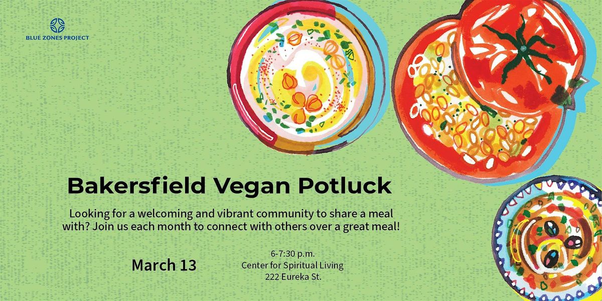 Bakersfield Vegan Potluck - January -BZP Bakersfield