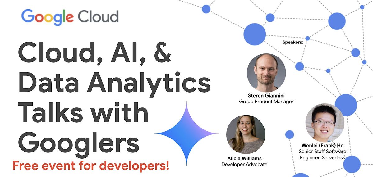 Cloud, AI, & Data Analytics Talks with Googlers