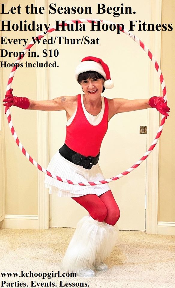 Hoop Off Holiday Calories!  Beginner Hula Hooping & Hoop Dancing Fitness Class. Drop in $10 12\/24\/22