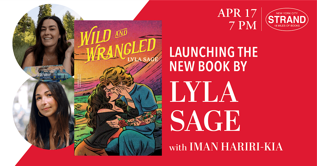 SOLD OUT - Lyla Sage + Iman Hariri-Kia: Wild and Wrangled, Strand Book ...