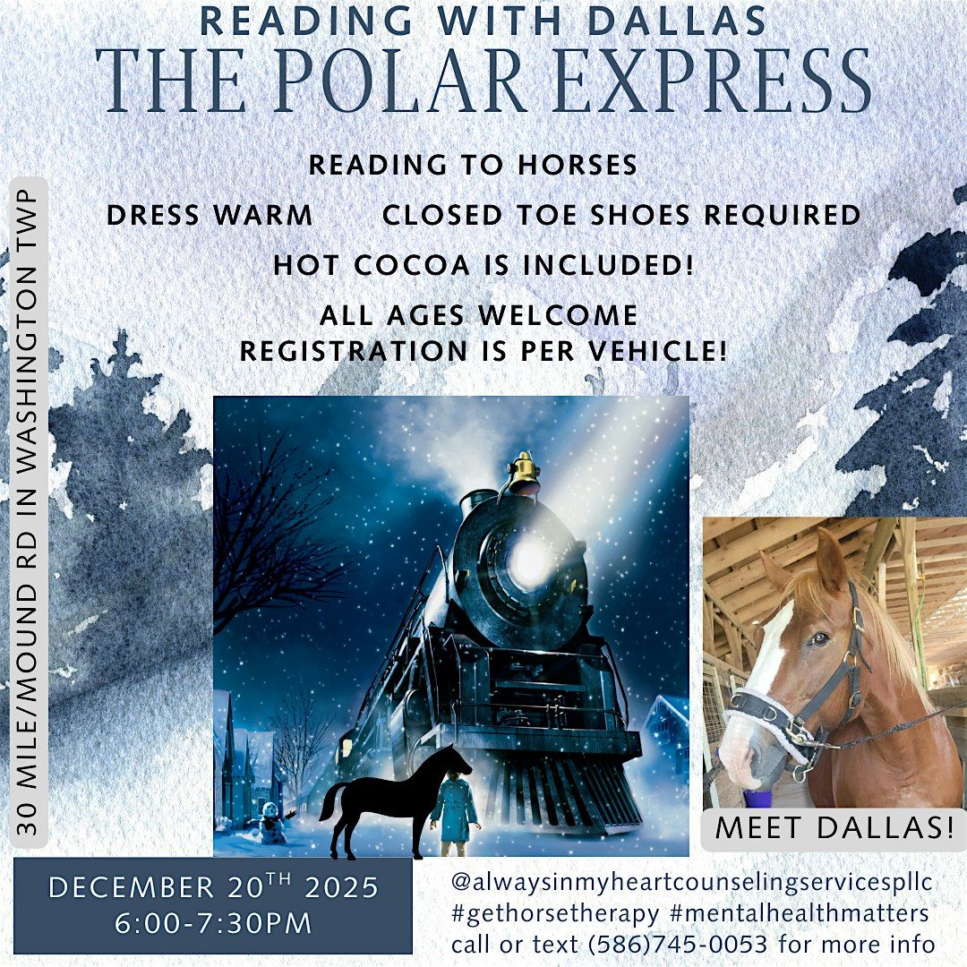 Reading To Dallas: The Polar Express- A Reading To Horses Holiday Event!
