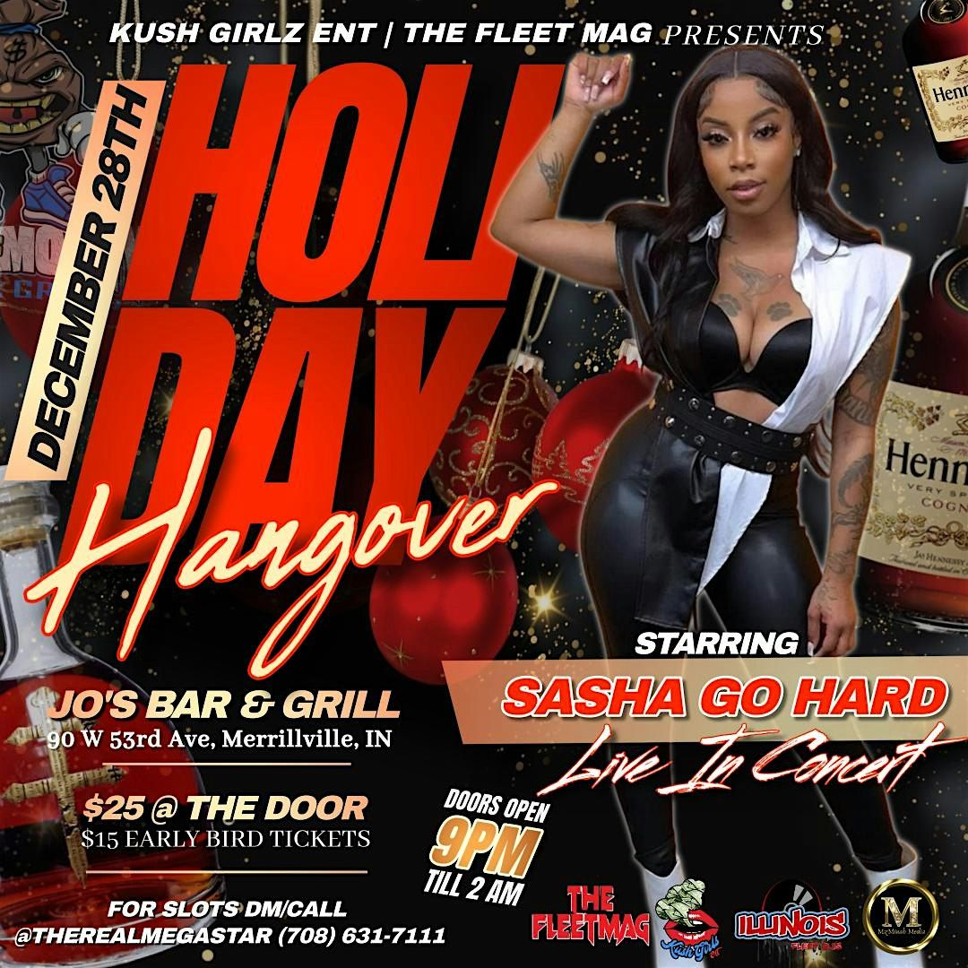 "HOLIDAY HANGOVER" SASHA GO HARD LIVE IN CONCERT