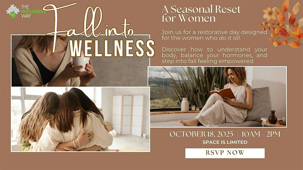 Fall Into Wellness: A Seasonal Reset for the Women Who Do It All
