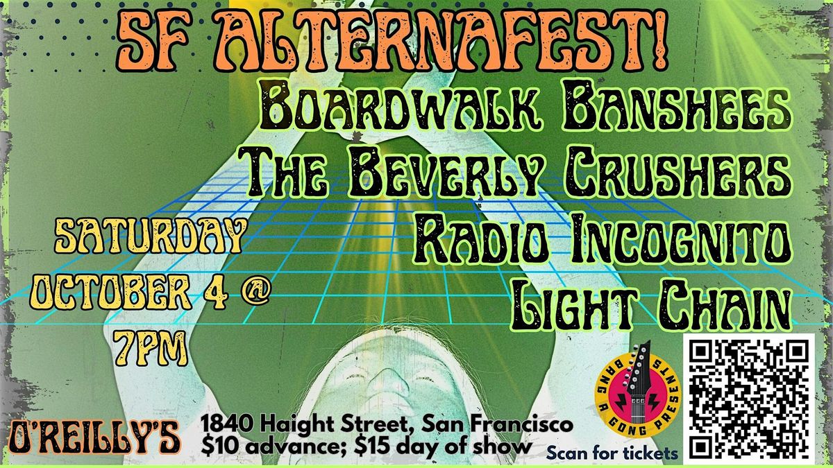 SF Alternafest! Hardly Strictly After Party w\/Light Chain & Radio Incognito