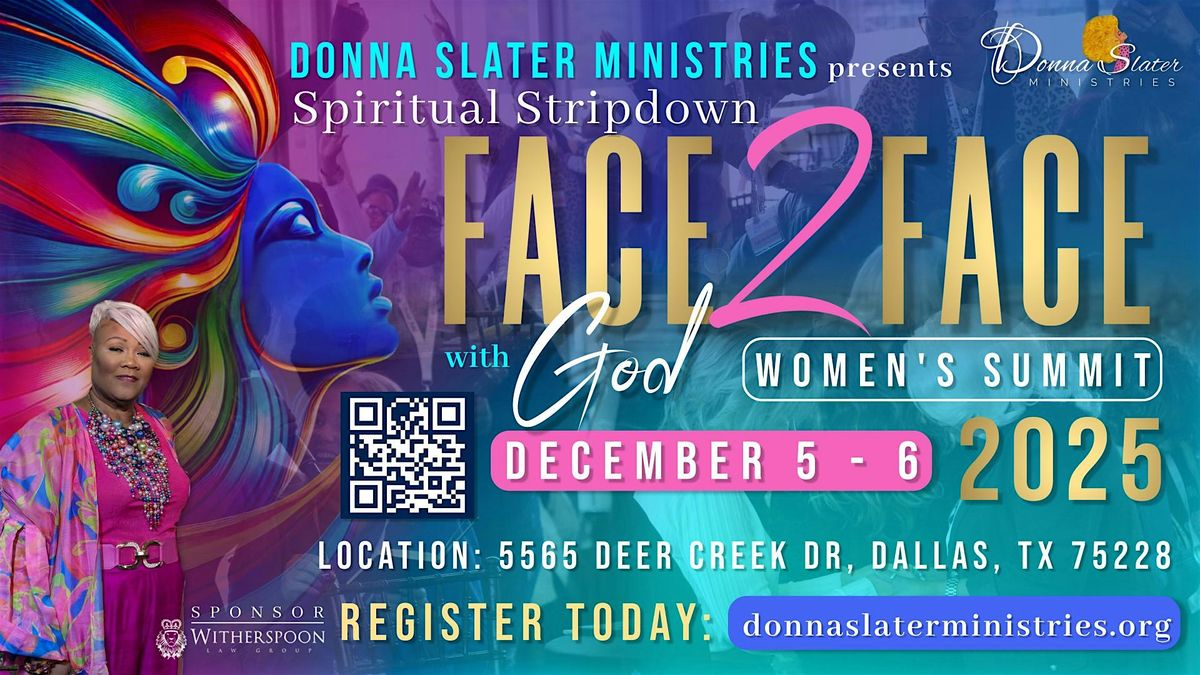 Spiritual Stripdown Face2Face With God Women's Summit 2025