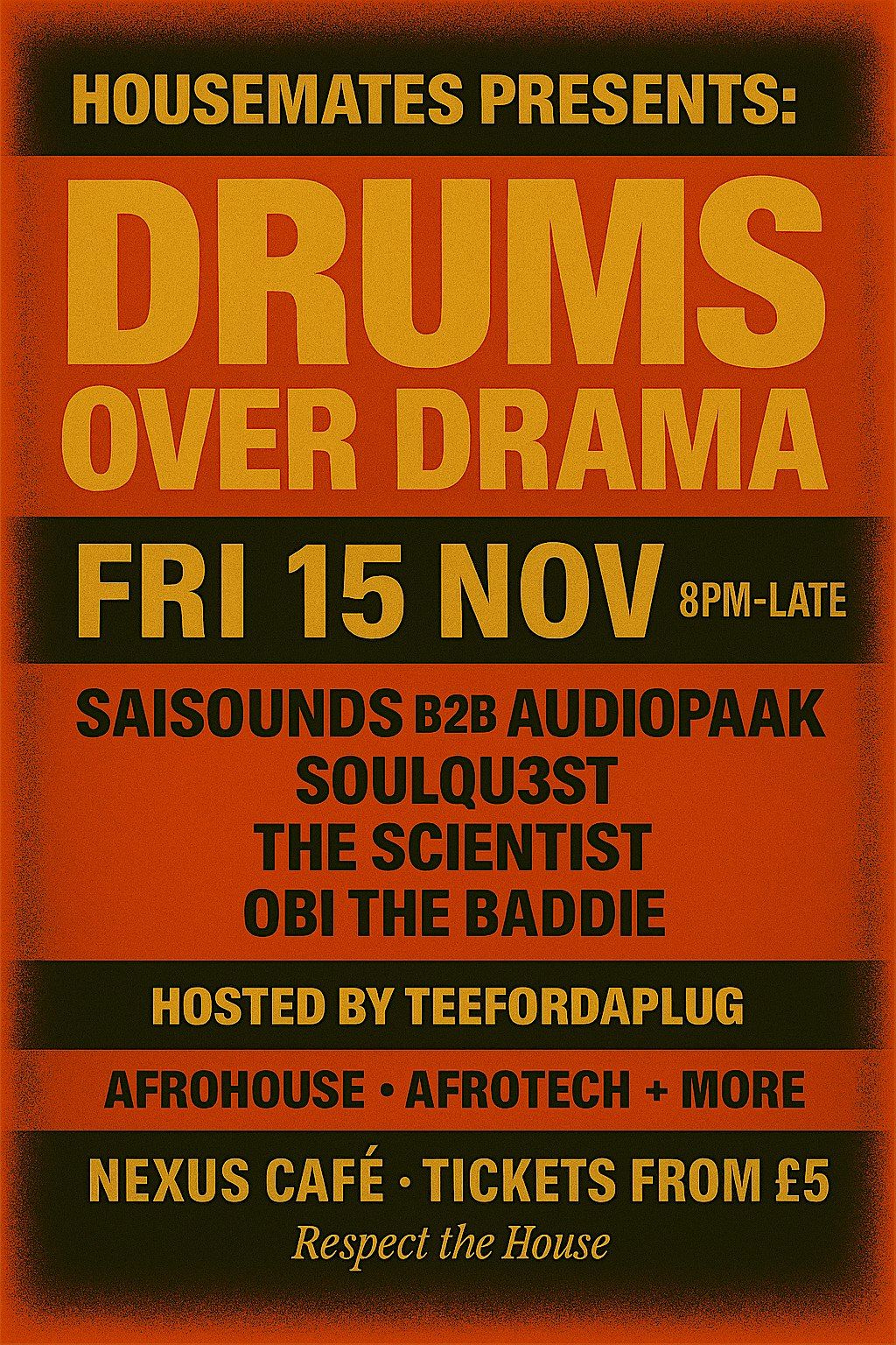 HOUSEMATES : DRUMS OVER DRAMA