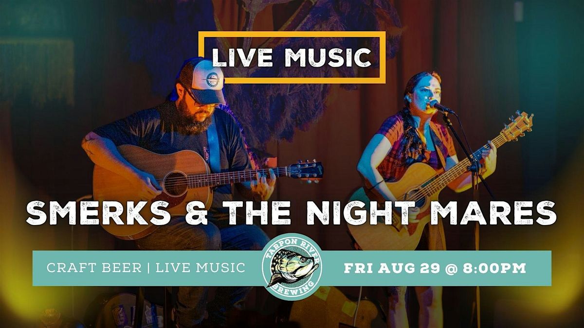 FREE Live Music | Smerks and the Night Mares