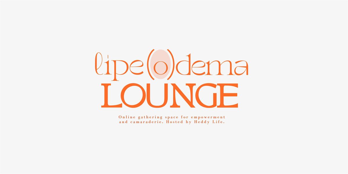 Lipedema Lounge:  New Diagnosis (Online, Calgary)