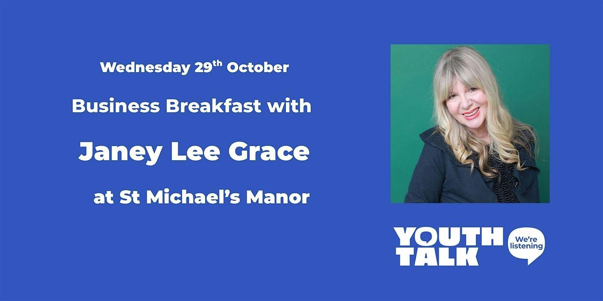 Business Breakfast with Janey Lee Grace