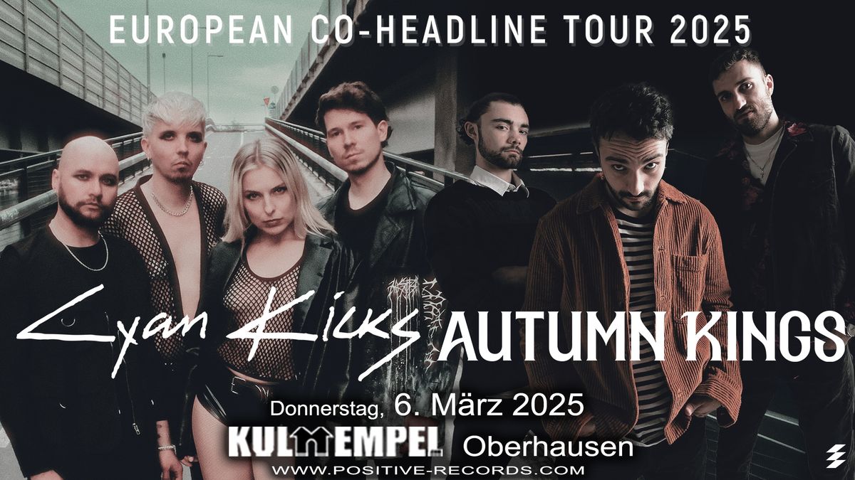 CYAN KICKS + AUTUMN KINGS  - Oberhausen