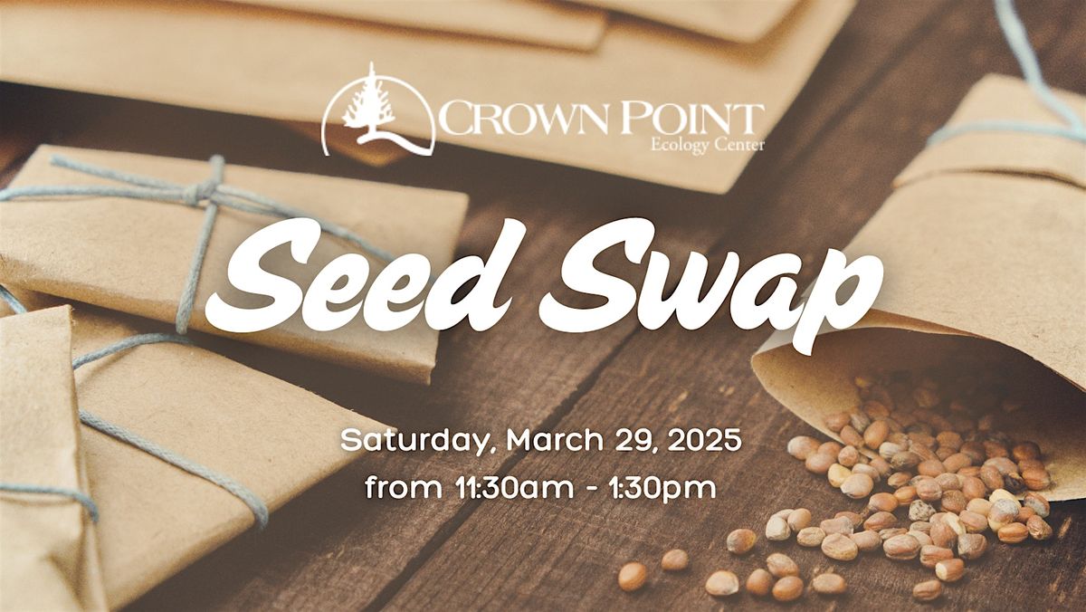 Crown Point Seed Swap