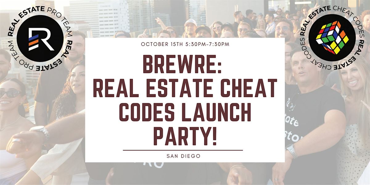 BrewRE: Real Estate Cheat Codes Launch Party!