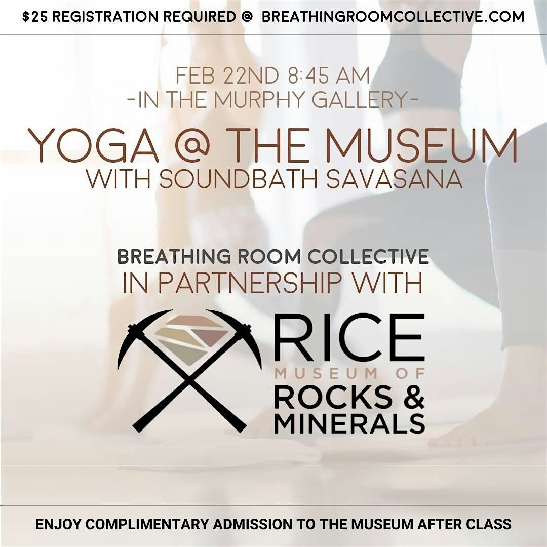 Yoga + Sound Bath Savasana @ The Rice Museum