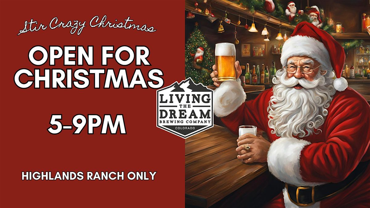 Stir Crazy Christmas - Open at Living The Dream Highlands Ranch!