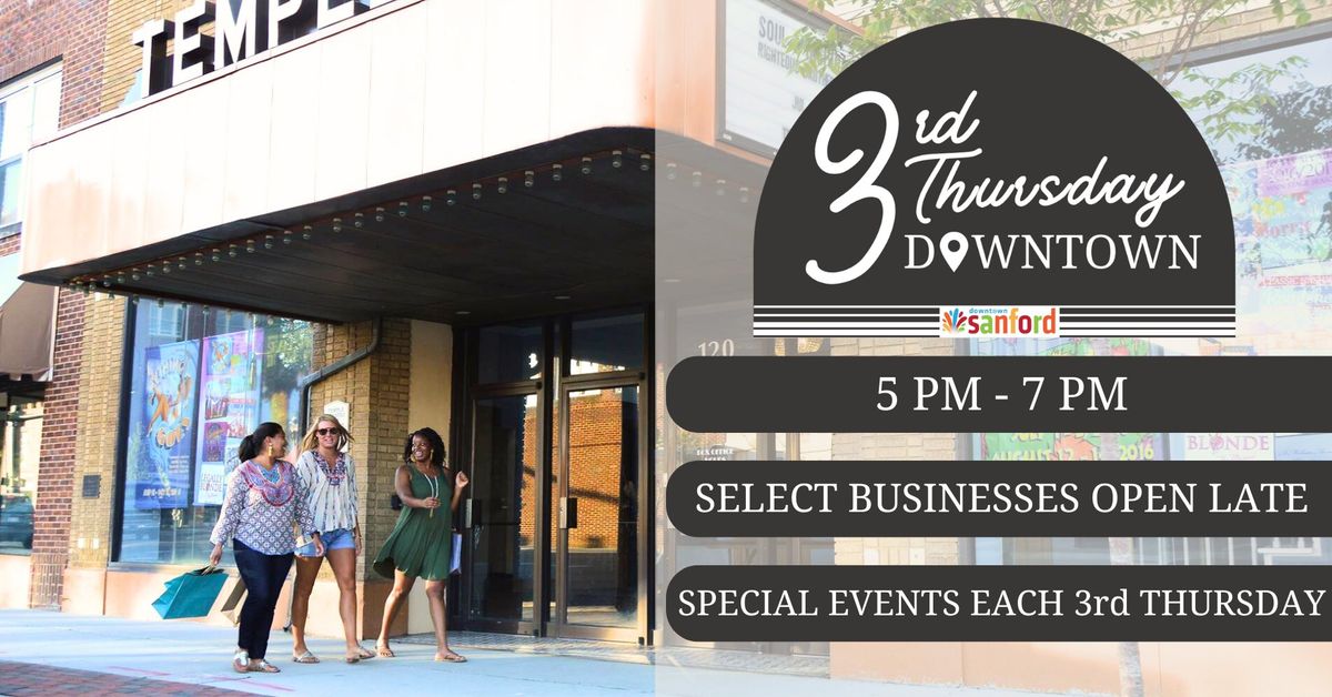 3rd Thursday\ud83d\udccdDowntown Sanford, NC