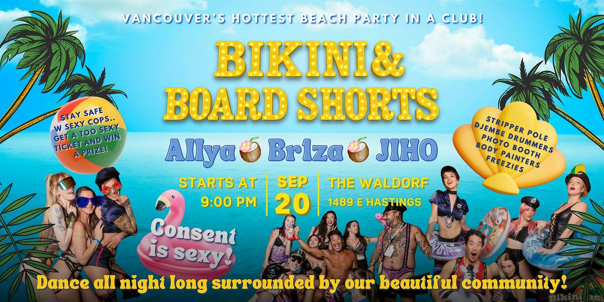 Bikini and Board Shorts Party - Sept 20 - End of Summer 2025