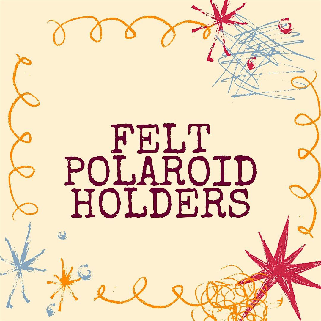 Felt Polaroid Holders