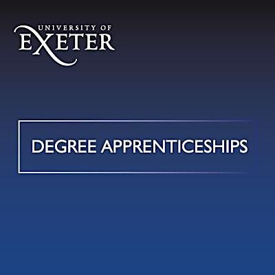 University of Exeter Degree Apprenticeships