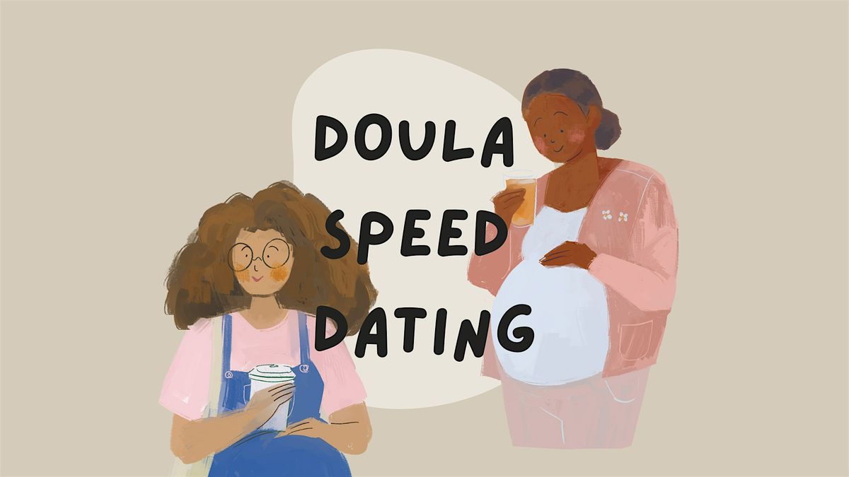 Doula Speed Dating