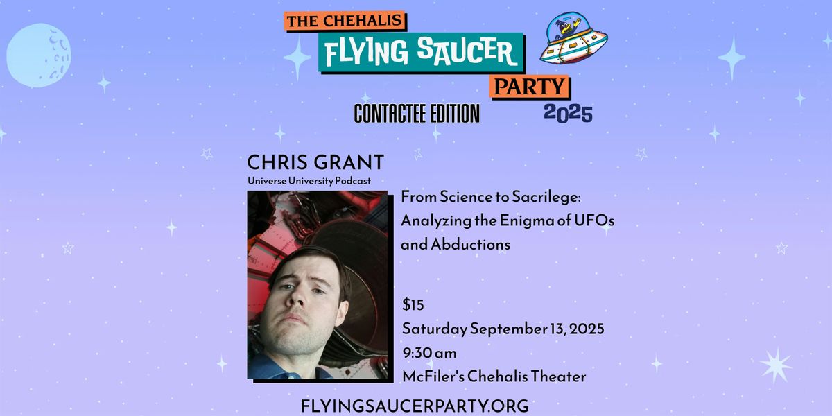 Chris Grant at The Chehalis Flying Saucer Party