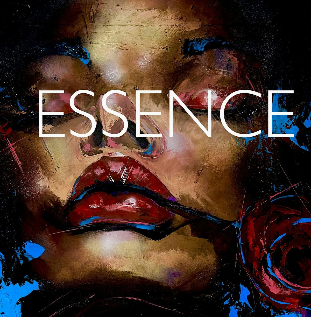 "ESSENCE" ART SHOW BY DANY REYES