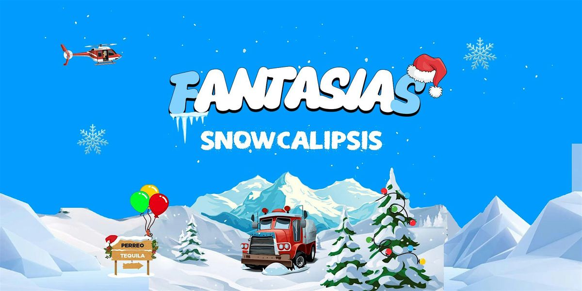 Fantasias - Snowcalipsis - Reggaeton Party