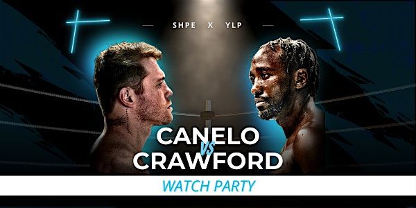 Canel vs Crawford Watch Party