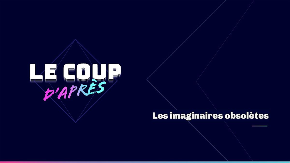 Les imaginaires obsol\u00e8tes
