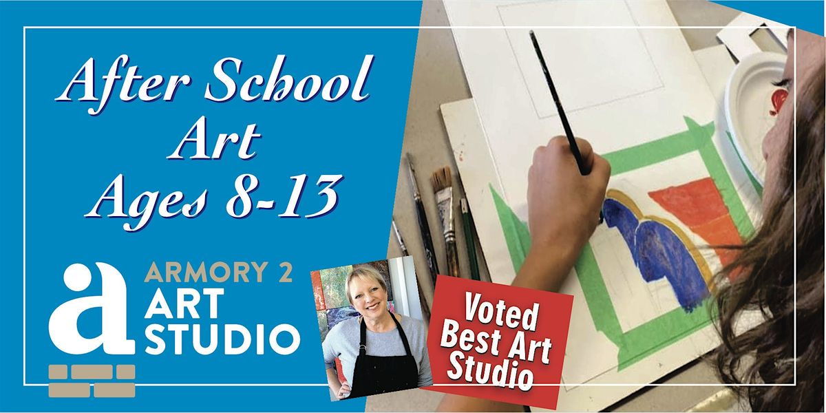 After School Art Class - Ages 8 -13