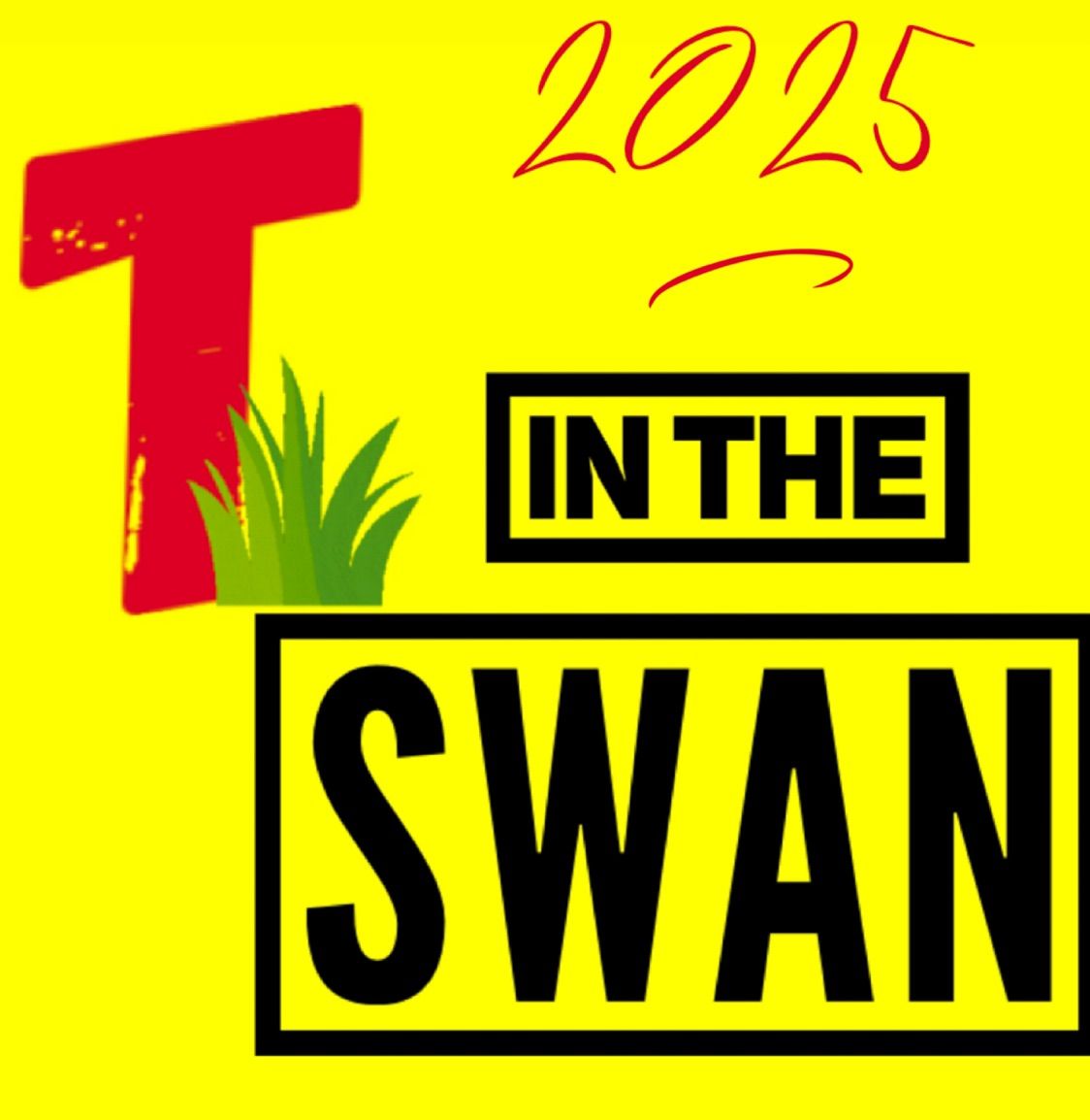 T in the SWAN \u2026\u2026.2025 BABY \ud83d\ude0e SAT 6th SEPT - TICKETS \u00a37