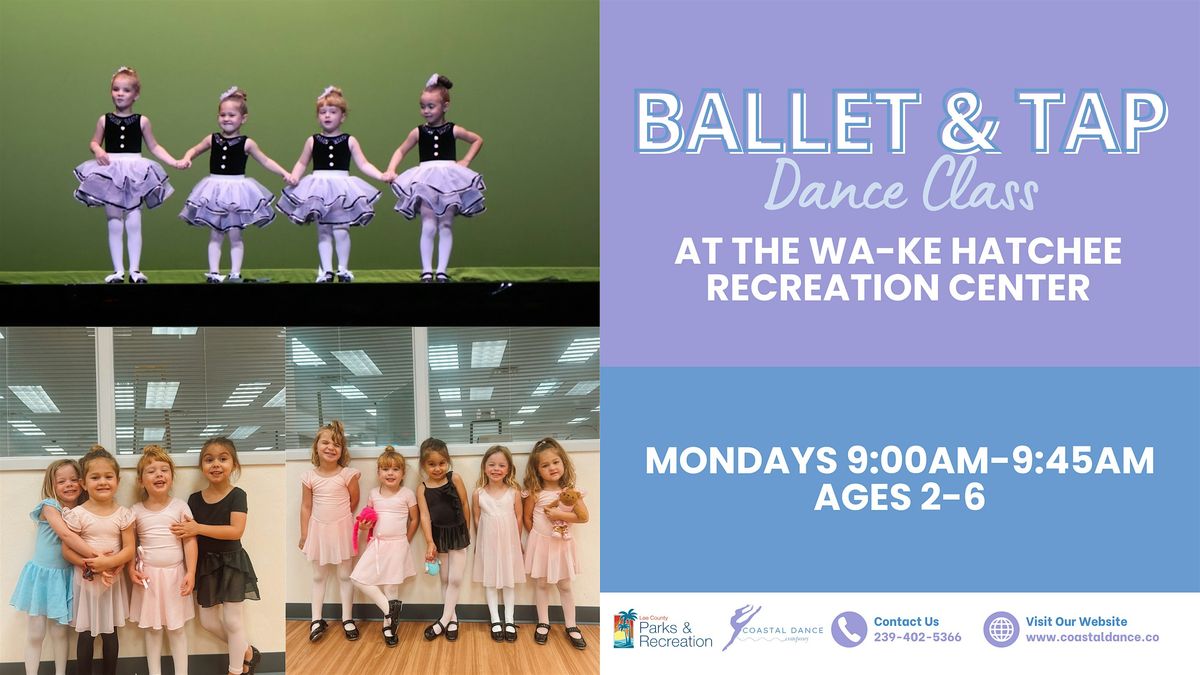 Ballet & Tap Dance Class in Fort Myers for Ages 2-6 | 9:00am on Mondays