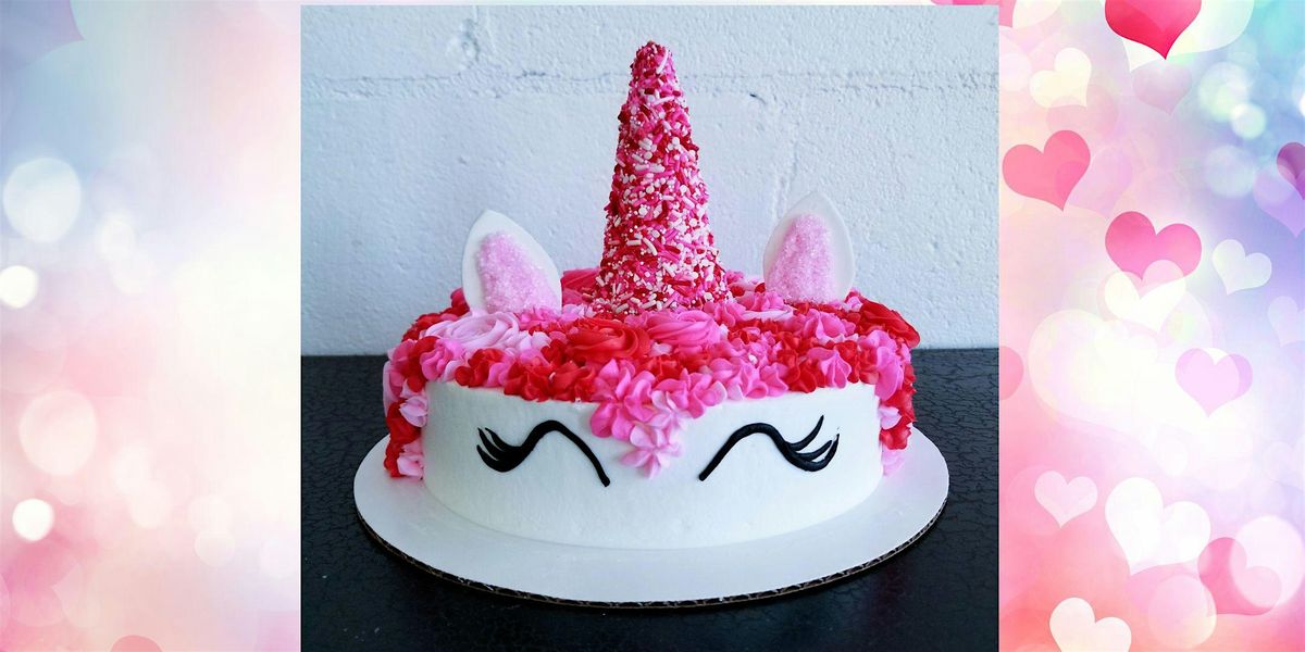 Valentine's Unicorn Cake Class - Fayetteville