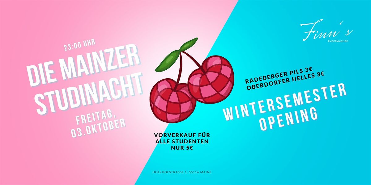WINTERSEMESTER OPENING - DIE MAINZER STUDINACHT