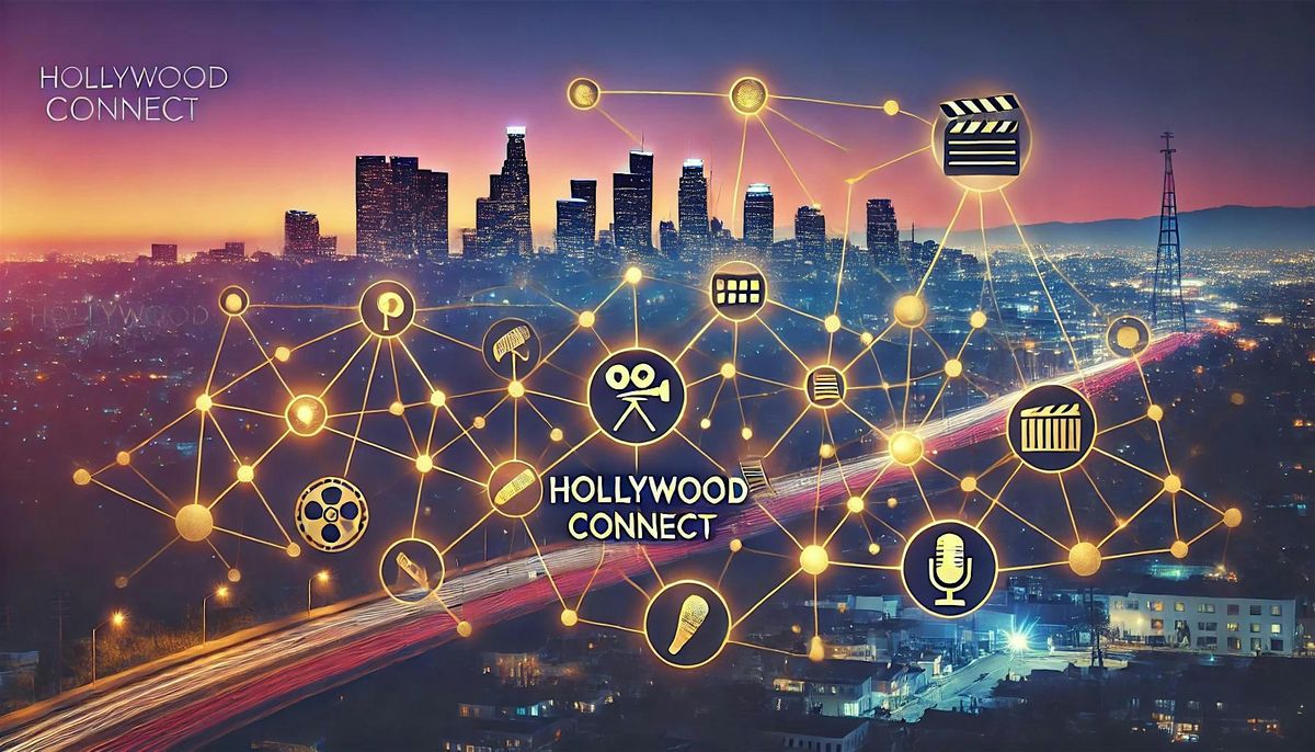 Hollywood Connect - Filmmaking\/Advertising Meet up