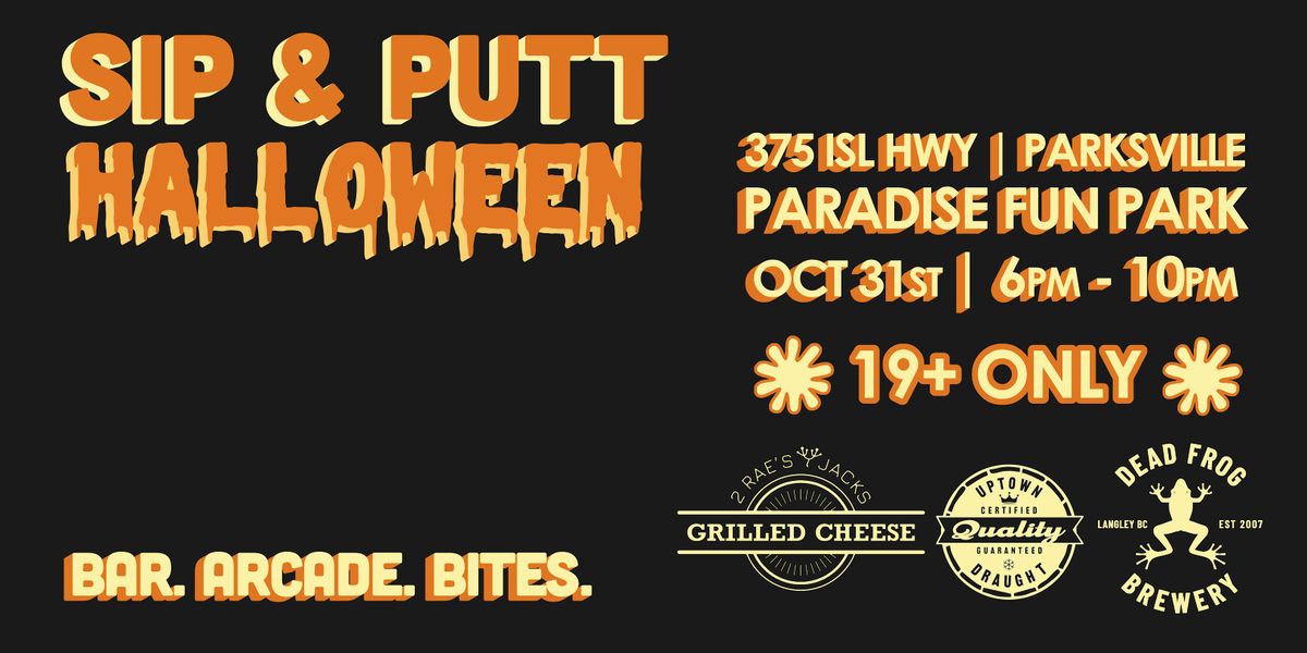 Sip & Putt - Halloween!